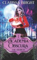 Academia Obscura: The Heiress