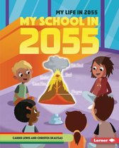 My Life In 2055- My School In 2055