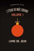 L'etoile de Noel Saison des Fetes Sudoku Casse-Tete Amusant Livre de Jeux Volume 1