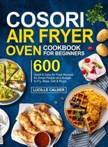 COSORI Air Fryer Oven Cookbook for Beginners