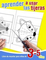 Libro de recortar para ninos de 3 - 5 anos - Aprender a usar las tijeras