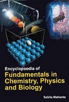 Encyclopaedia of Fundamentals in Chemistry, Physics and Biology: Fundamentals Of Chemistry