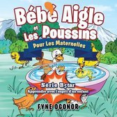 Bebe Aigle et Les Poussins