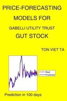 Price-Forecasting Models for Gabelli Utility Trust GUT Stock