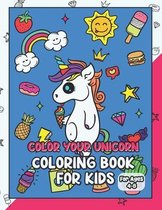 Color Your Unicorn. Coloring Book For Kids Ages 4-8