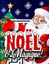 Noel & Magique!