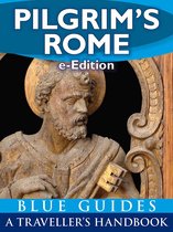 Blue Guide Travel Monographs - Pilgrim's Rome