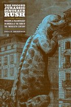 The Second Jurassic Dinosaur Rush – Museums and Paleontology in America at the Turn of the Twentieth Century