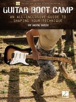 Guitar Boot Camp: A All-Inclusive Guide to Shaping Your Technique