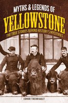 Legends of the West - Myths and Legends of Yellowstone