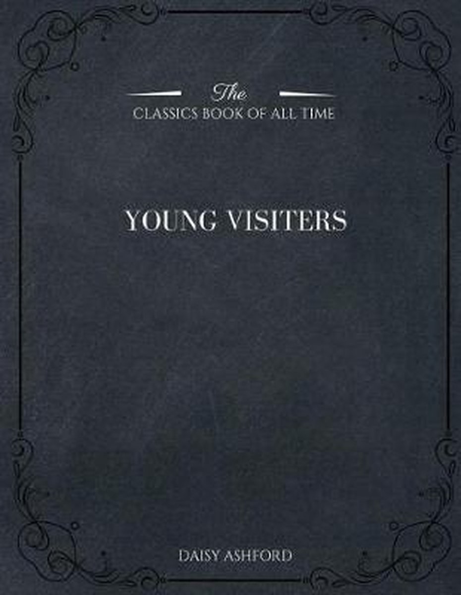The Young Visiters van Daisy Ashford