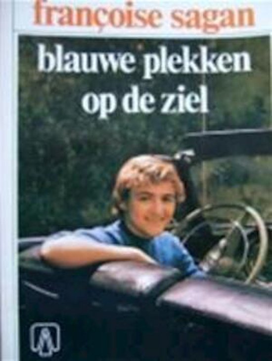 Boek met Françoise Sagan en de titel 'blauwe plekken op de ziel' op de voorkant, met een jonge persoon in een auto.