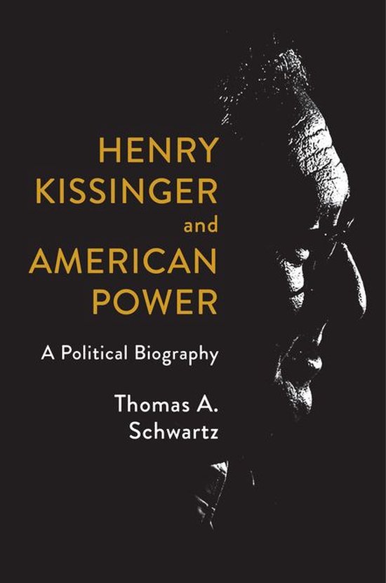 Henry Kissinger and American Power - cover