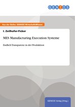 MES Manufacturing Execution Systeme