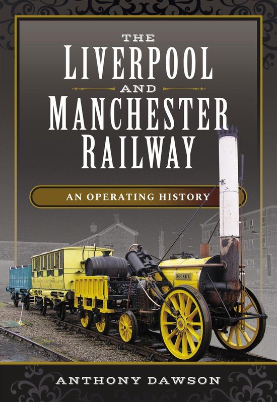 The Liverpool and Manchester Railway - cover