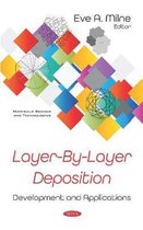 LayerByLayer Deposition Development and Applications