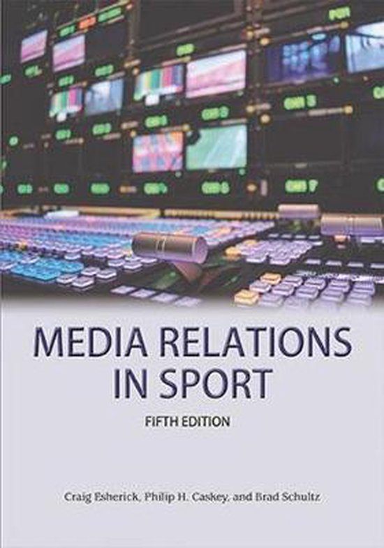 Media Relations in Sport 5th Edition 9781940067360 Craig Esherick Boeken