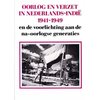 Oorlog en verzet in Nederlands-Indië 1941-1949 en de voorlichting aan de na-oorlogse generaties