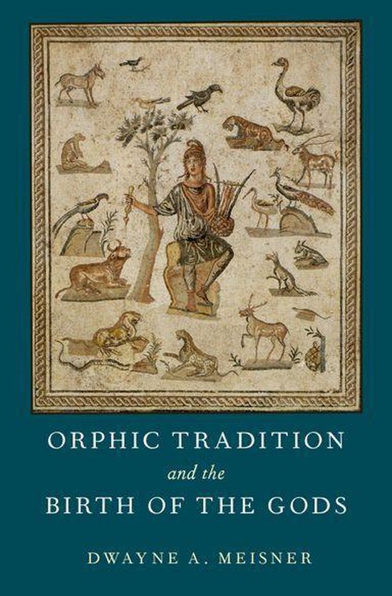 Orphic Tradition and the Birth of the Gods - cover