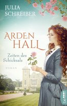 Arden-Hall-Saga 2 - Arden Hall - Zeiten des Schicksals