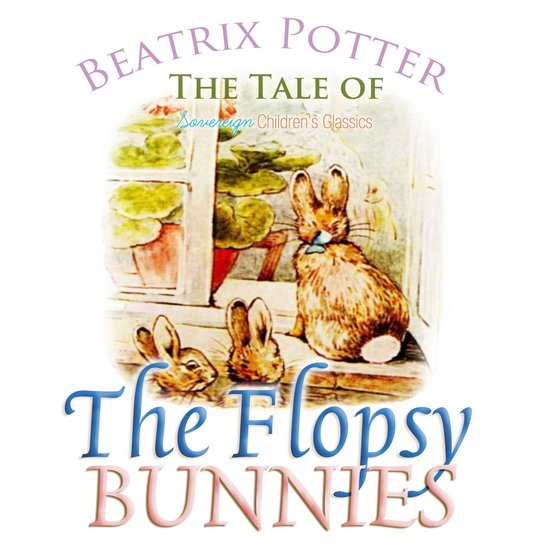 Tale of the Flopsy Bunnies, The - cover