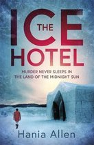 The Ice Hotel a gripping Scandinoir thriller