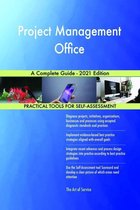 Project Management Office A Complete Guide - 2021 Edition