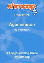 Shmoop Literature Guide: Agamemnon
