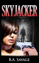 Skyjacker (A Private Detective Mystery Series of crime mystery novels Book 7 )