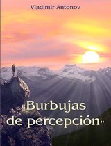 «Burbujas de percepción»