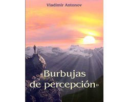 «Burbujas de percepción»
