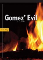 Gomez' Evil