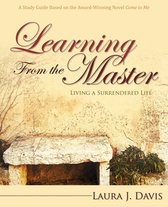 Learning From the Master: Living a Surrendered Life