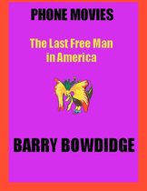 The Last Free Man in America