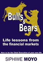 Bulls & Bears: Life Lessons From The Financial Markets