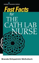 Fast Facts - Fast Facts for the Cath Lab Nurse