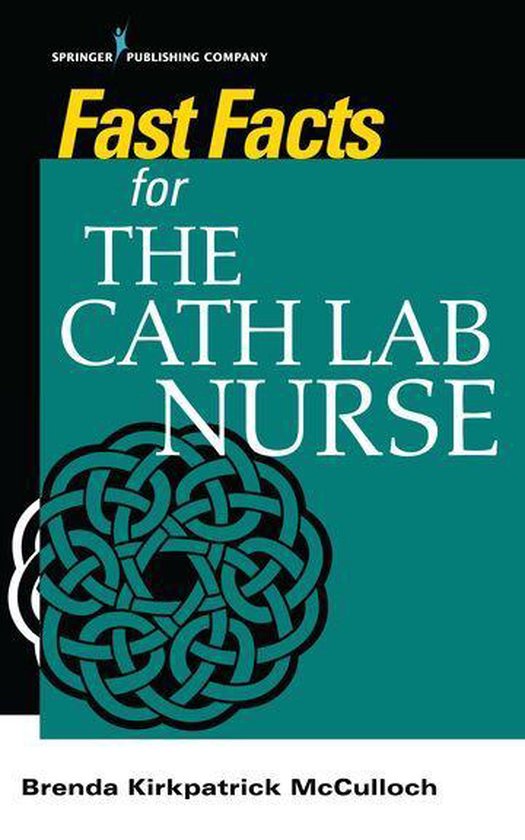 Fast Facts Fast Facts for the Cath Lab Nurse (ebook), Brenda