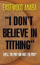 I Don't Believe In Tithing