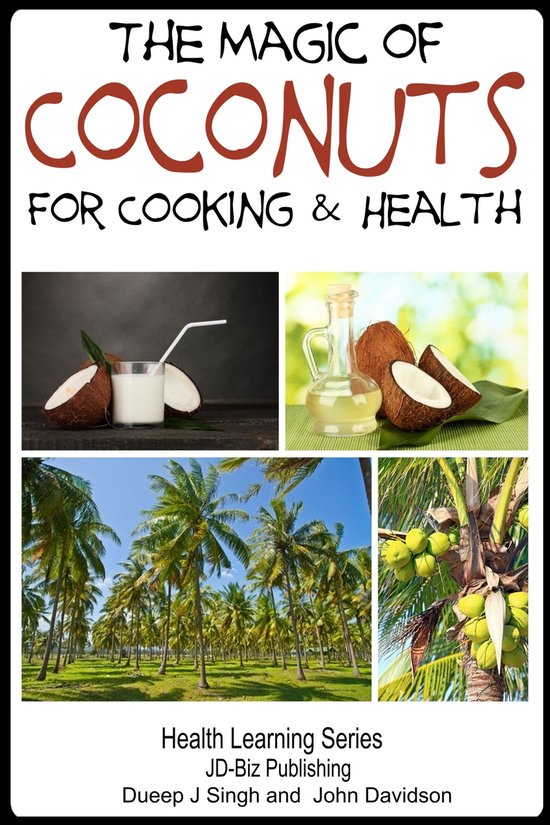 Herbal Remedy Series The Magic Of Coconuts For Cooking And Health Ebook Dueep