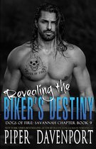 Dogs of Fire MC: Savannah Chapter 9 - Revealing the Biker's Destiny