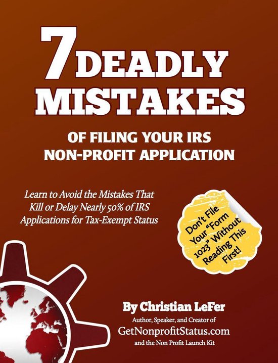 7 Deadly Mistakes of Filing Your IRS Non-Profit Application - cover