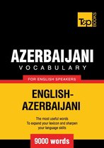 Azerbaijani Vocabulary for English Speakers - 9000 Words