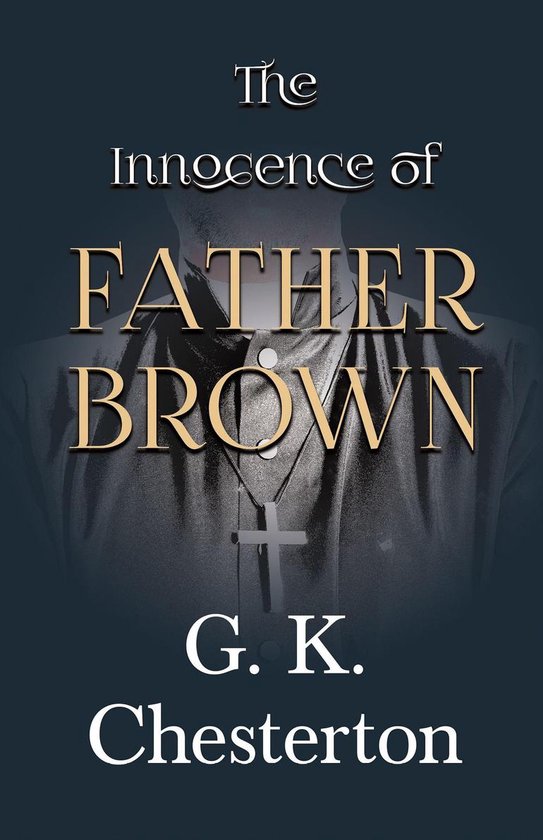 The Father Brown Series 1 - The Innocence of Father Brown - cover
