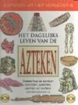 Dagelijks Leven Azteken Sporen Uit Het Verleden