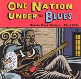 One Nation Under The Blues... The 1990s