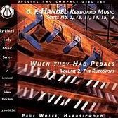 Handel: Keyboard Music, Suites 3, 13, 11, 14, 15, & 8