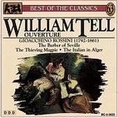 Rossini: William Tell Overture; The Barber of Seville; The Thieving Magpie; The Italian in Alger