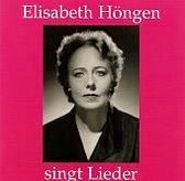Elisabeth Hongen singt Lieder - Wagner, Brahms, Wolf, et al