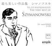 Very Best of Szymanowski