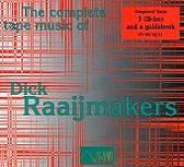 The Complete Tape Music of Dick Raaijmakers